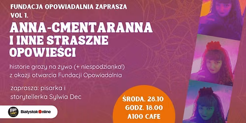 Anna Cmentaranna i inne straszne opowie\u015bci \u2013 historie grozy na \u017cywo w A100 Cafe | BIA\u0141YSTOK