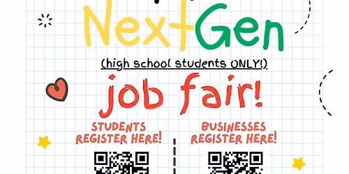 The NextGen Job Fair -- For High School Students Only!