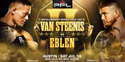 PFL Austin - Costello Van Steenis vs Johnny Eblen 2 at Moody Center ATX