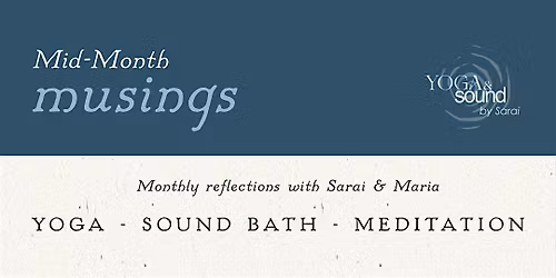 Mid-Month Musings ~  Monthly reflections with Sarai & Maria