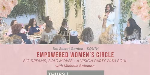 Empowered Women\u2019s Circle: Big Dreams, Bold Moves \u2014 A Vision Party with Soul