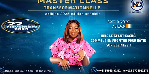MASTER CLASS: LES CLÉS POUR BATIR SON BUSINESS GRÂCE A L’INDE