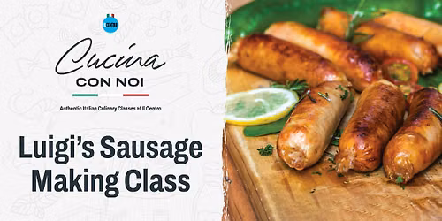 Luigi's Italian Salsiccia (Sausage) Making Class