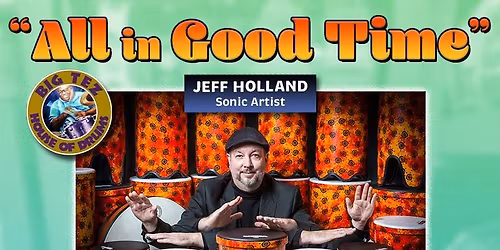 All in good time w\/ Jeff Holland