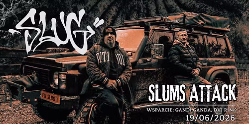 SLUMS ATTACK I PEJA & DJ DECKS I B\u0118DZIN I STACJA ARENDA I 19-06-26