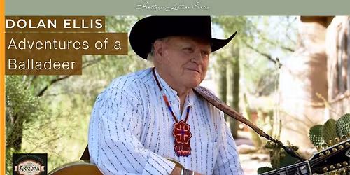 Lecture & Book Signing: Dolan Ellis, "Adventures of a Balladeer"