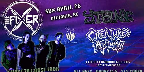 GHOST TO COAST TOUR - THE FIXER  ALL-AGES w\/ STANK and CREATURES OF AUTUMN 