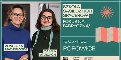 S\u0105siedzkie Spacery: Fokus na Fabryczn\u0105 | Popowice 