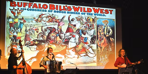 Buffalo Bill Comes To Town - John Ward Trio