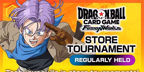  DRAGON BALL SUPER: Fusion World Store Tournament