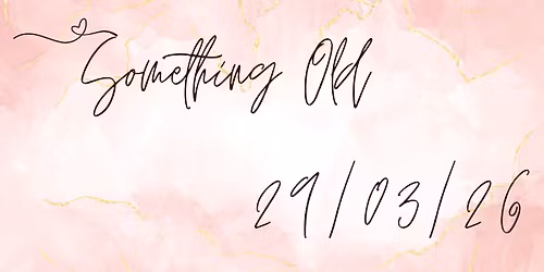 Something Old Pre-Loved Sale - March