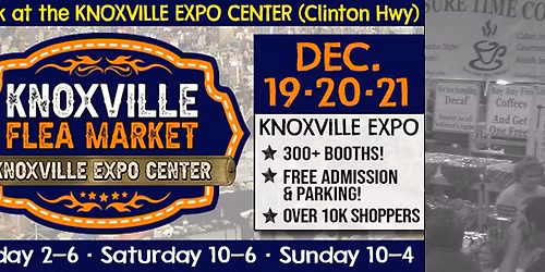 Knoxville Flea Market - Dec. 19-20-21