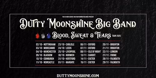 1st Exeter Show - Dutty Moonshine Big Band - Blood, Sweat & Tears Tour
