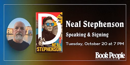 BookPeople Presents: Neal Stephenson - D: Heavy Water