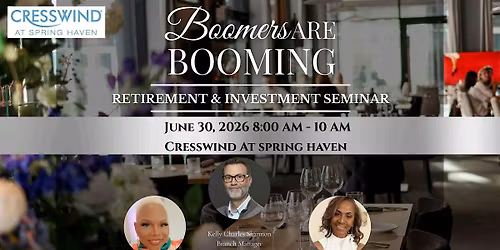 Boomers Are Booming - Retirement and Investment Seminar