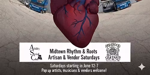 Rhythm & Roots Midtown Artisan & Vendor Saturdays starting in June 12-7 