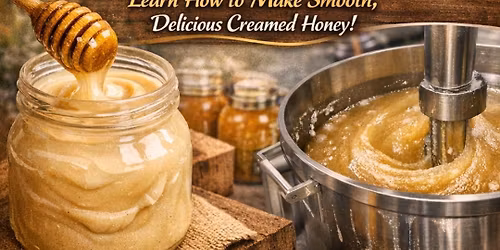 Creamed Honey Workshop