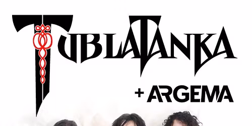 Tublatanka + Argema