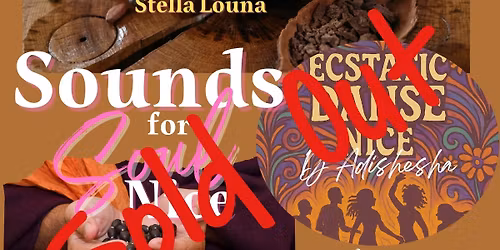 Sounds for soul ( Ecstatic-Cacao-Kirtan ) SOLD OUT et ouverture liste d'attente