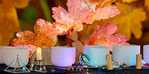 October Autumn Sound Bath Journey