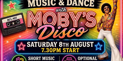 A NIGHT OF NOSTALGIA..60's - 70's & 80's MUSIC & DANCE WITH MOBY'S DISCO