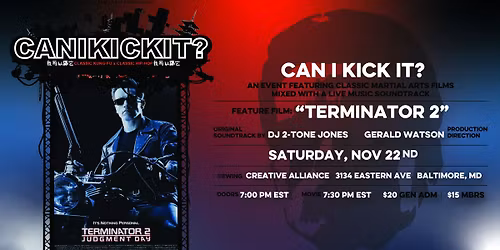 CAN I KICK IT? TERMINATOR 2: JUDGMENT DAY w\/ DJ 2-Tone Jones