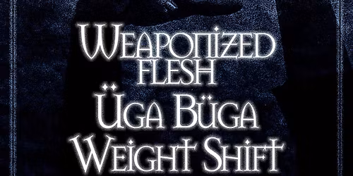 Uga Buga, Weight Shift, and Weaponized Flesh at Buvez