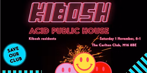 Kibosh - Acid Public House