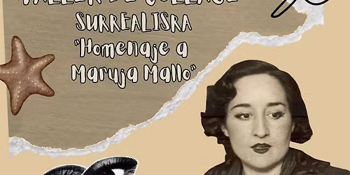 Taller: Collage Surrealista. Homenaje a Maruja Mallo