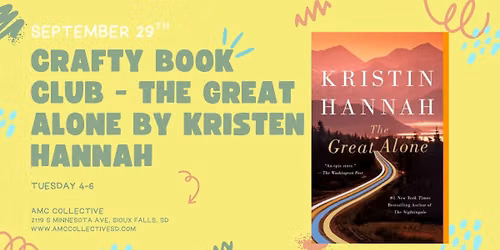 Crafty Book Club - The Great Alone, Kristen Hannah