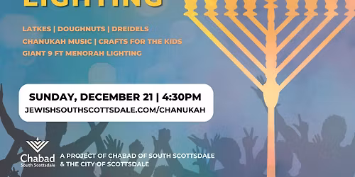 Scottsdazzle Giant Menorah Lighting and Chanukah Celebration - Old Town, Scottsdale
