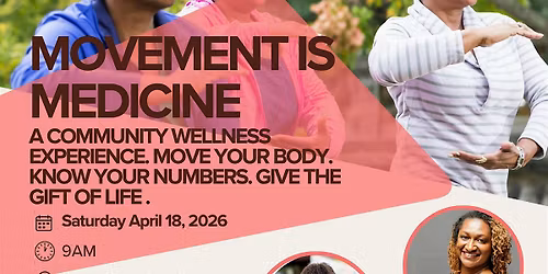 Movement Is Medicine: A Community Wellness Experience