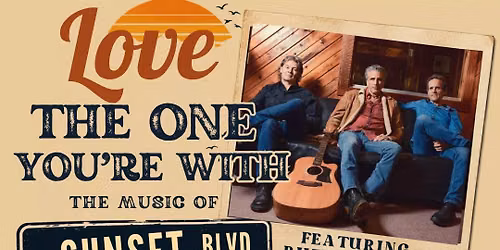 Love the One You're With: The Music of Sunset Blvd in the '60s