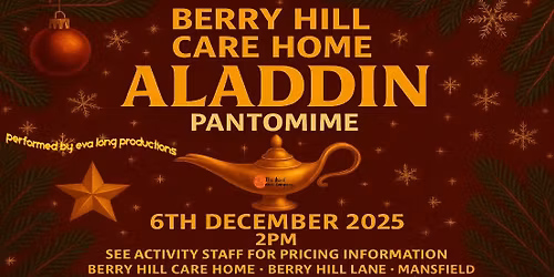 ALADDIN PANTOMIME AT BERRY HILL CARE HOME