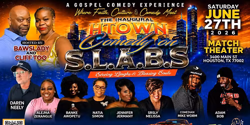 HTown Comedy on S.L.A.B.S \u2013 A Clean Comedy Experience (Serving Laughs And Blessing Souls)