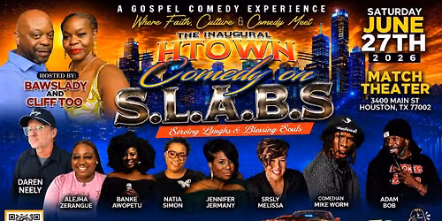HTown Comedy on S.L.A.B.S \u2013 A Clean Comedy Experience (Serving Laughs And Blessing Souls)