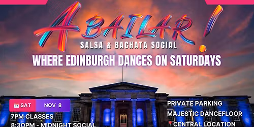 A BAILAR! \u2013 Where Edinburgh Dances on Saturdays \ud83d\udc83\ud83d\udd7a