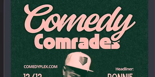 Ronnie Ray Presents The Comedy Comrades 