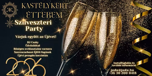 Szilveszteri Party a Kast\u00e9lykert \u00c9tteremben \u2013 V\u00e1rjuk egy\u00fctt az \u00faj\u00e9vet!