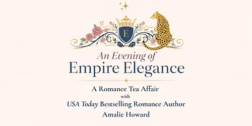 An Evening of Empire Elegance: A Romance Tea Affair