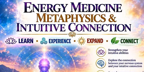 Energy Medicine, Metaphysics, and Intuitive Connection