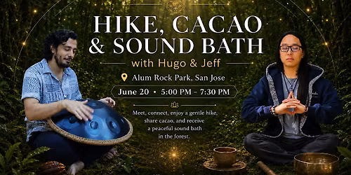 Hike, Cacao & Sound Bath in Alum Rock Park