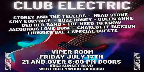 CLUB ELECTRIC FRIDAY JULY 17TH