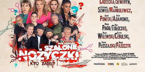 "Szalone no\u017cyczki" - spektakl komediowy II