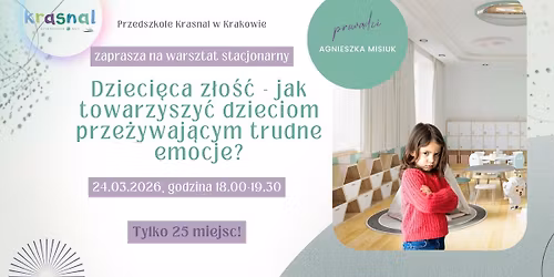 Bezp\u0142atne warsztaty "Dzieci\u0119ca z\u0142o\u015b\u0107 - jak towarzyszy\u0107 dzieciom prze\u017cywaj\u0105cym trudne emocje?"