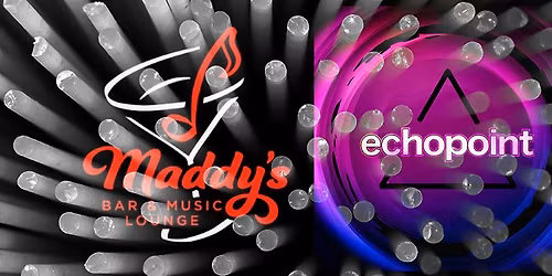 EchoPoint at Maddy's Bar and Lounge