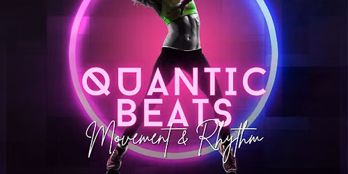 QUANTIC BEATS: Movement & Rhythm.