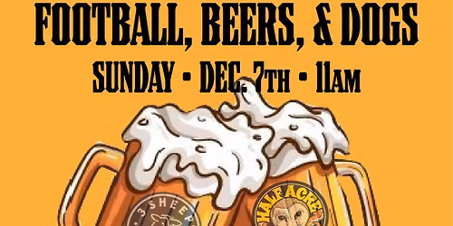 Football, Beers, & Dogs!