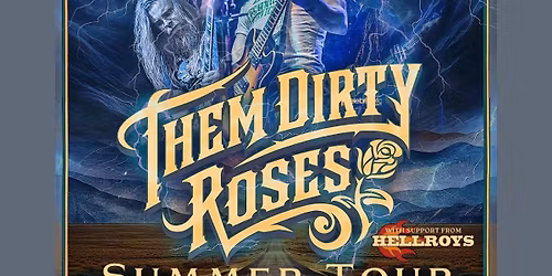 Them Dirty Roses w\/ The Hellroys