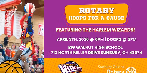 Rotary Hoops for a Cause - Feat. The Harlem Wizards!